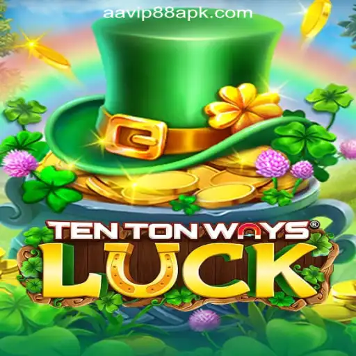 Discovering TenTonWaysLuck: AAVIP88's Newest Excitement